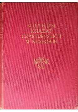 Muzeum Książąt Czartoryskich w Krakowie  1929 r.