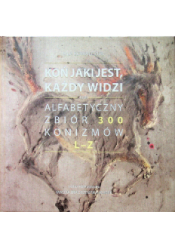 Koń jaki jest każdy widzi