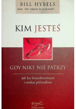 Kim jesteś gdy nikt nie patrzy