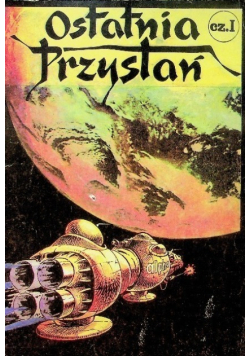 Ostatnia przystań Część I