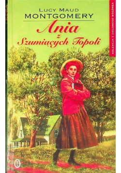 Kolekcja z zielonego wzgórza  Ania z Szumiących Topoli Tom 4