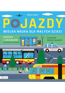 Pojazdy Wielka nauka dla małych dzieci Książka z okienkami