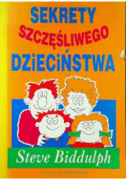 Sekrety szczęśliwego dzieciństwa