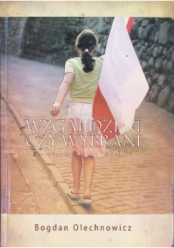 Wzgardzeni czy wybrani