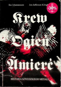 Krew ogień śmierć Historia szwedzkiego metalu
