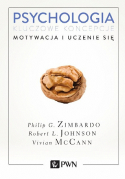 Psychologia Kluczowe koncepcje Tom 2 Motywacja i uczenie się