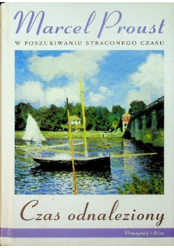 W poszukiwaniu straconego czasu Czas Odnaleziony