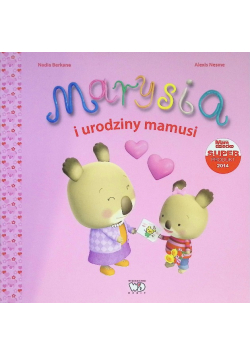 Marysia i urodziny mamusi
