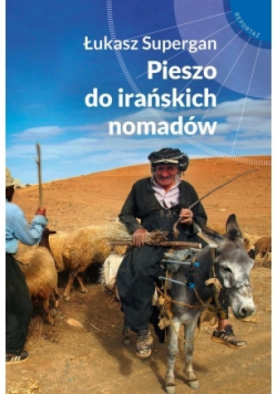 Pieszo do irańskich nomadów