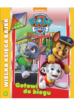 Psi Patrol Wielka Księga Bajek Gotowi do biegu