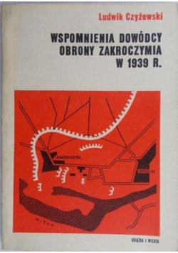 Wspomnienia dowódcy obrony Zakroczymia w 1939