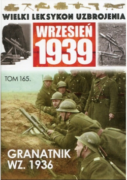 Wielki Leksykon Uzbrojenia Wrzesień 1939 Tom 165 Granatnik WZ 1936