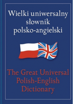 Wielki uniwersalny słownik polsko-angielski