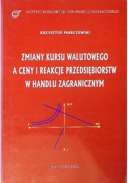 Zmiany kursu walutowego a ceny i reakcje przedsiębiorstw Marczewski