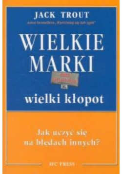 Wielkie marki wielki kłopot