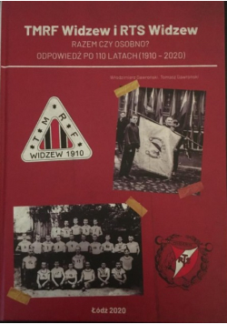 TMRF Widzew i RTS Widzew Razem czy osobno?