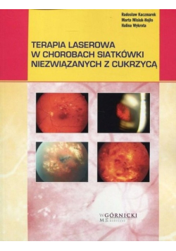 Terapia laserowa w chorobach siatkówki niezwiązanych z cukrzycą