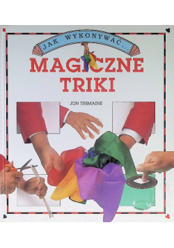Jak wykonywać Magiczne triki