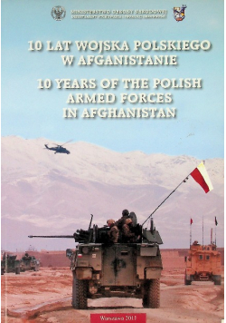 10 lat Wojska Polskiego w Afganistanie