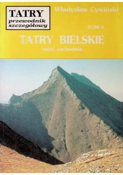 Tatry Bielskie Część zachodnia Tom 4