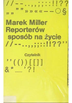 Reporterów sposób na życie