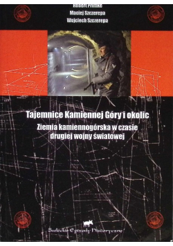Tajemnice Kamiennej Góry i okolic