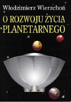 O Rozwoju Życia Planetarnego