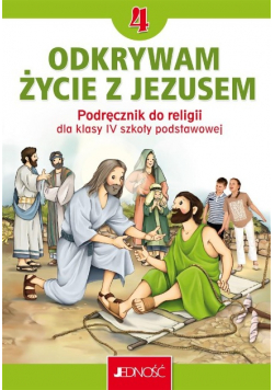 Religia SP 4 Odkrywam życie z Jezusem