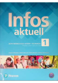 Infos Aktuell 1 Język niemiecki dla liceów i technikum Poziom A1 / A1+