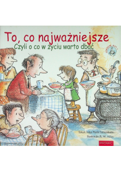 To, co najważniejsze. Czyli o co w życiu warto dbać