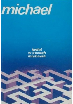 Świat w oczach Michaela