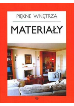 Piękne wnętrza Materiały