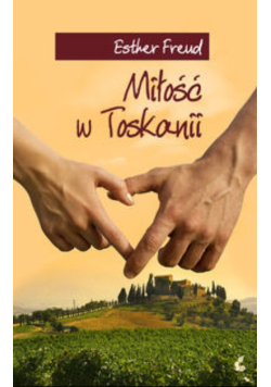 Miłość w Toskanii