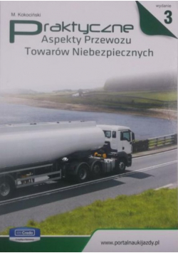 Praktyczne aspekty przewozu towarów niebezpiecznych