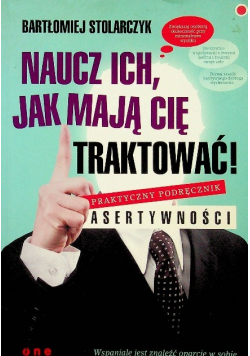 Naucz ich jak mają Cię traktować