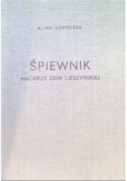 Śpiewnik Macierzy Ziemi Cieszyńskiej