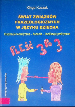 Świat związków frazeologicznych w języku dziecka