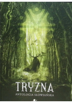 Tryzna. Antologia słowiańska
