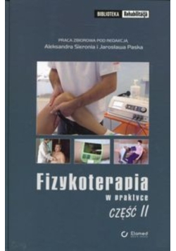 Fizykoterapia w praktyce Część 2