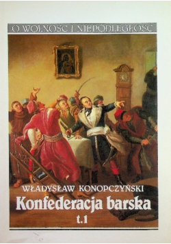 Konfederacja barska Tom I