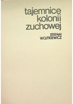 Tajemnice kolonii zuchowej
