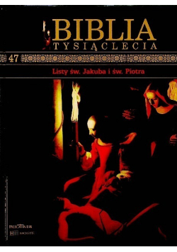 Biblia Tysiąclecia Tom 47 Listy św Jakuba u św Piotra