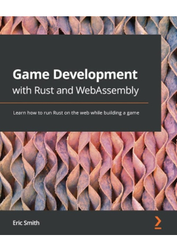 Game Development With Rust And Webassembly