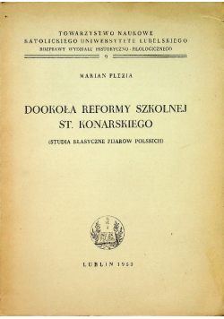 Dookoła reformy szkolnej St. Konarskiego