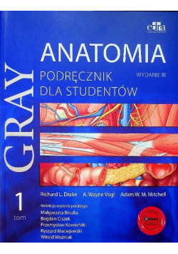 Gray Anatomia Podręcznik dla studentów Tom 1