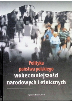 Polityka państwa polskiego wobec mniejszości narodowych i etnicznych