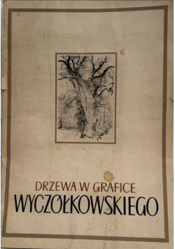 Drzewa w grafice Leona Wyczółkowskiego
