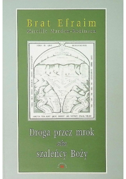 Droga przez mrok albo szaleńcy boży