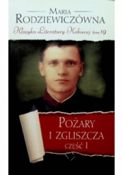 Klasyka Literatury Kobiecej Tom 19 Pożary i zgliszcza Część 1