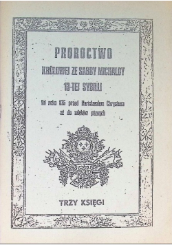 Proroctwo królowej ze Sabby Michaldy 13 tej Sybilii Trzy księgi